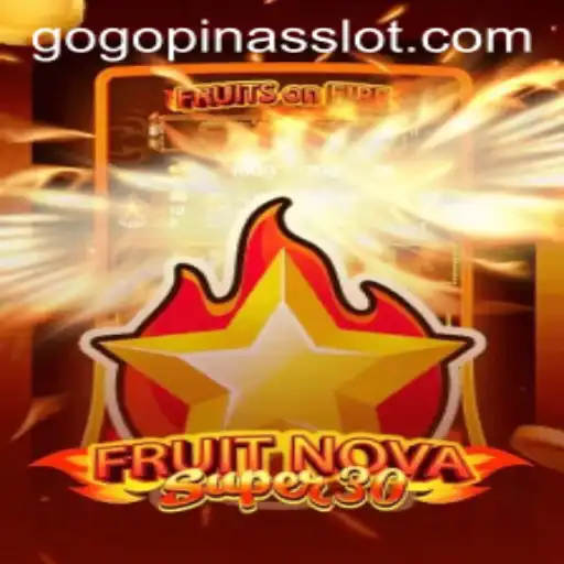 Exploring the Adventure of FruitrNovaSupe30: A Thrilling Game Experience with GOGOPINAS