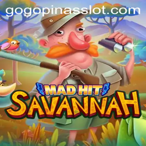 Explore the Exciting World of MadHitSavannah: Embrace the Thrill of GOGOPINAS
