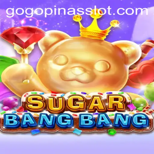 Exploring the Excitement of SUGARBANGBANG: A Fresh Gaming Experience with GOGOPINAS